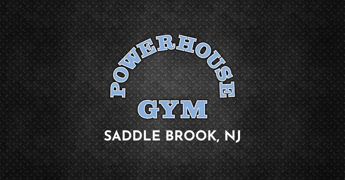 About Powerhouse Gym Saddle Brook
